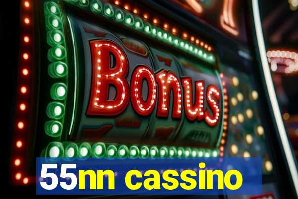 55nn cassino